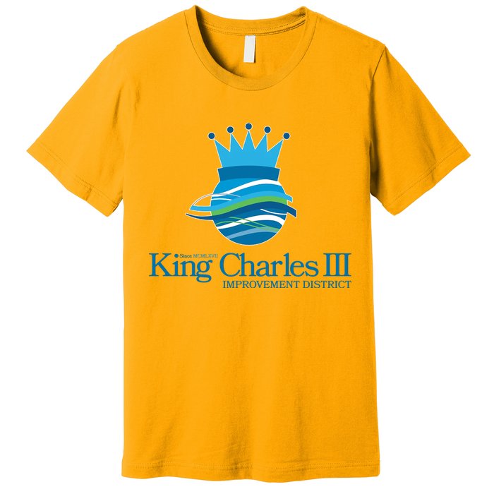 King Charles III Improvement District Premium T-Shirt