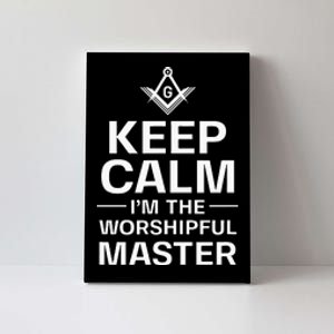 Keep Calm IM The Worshipful Master Freemason Officer Canvas