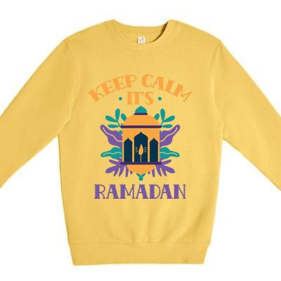 Keep Calm Its Ramadan Muslim Kareem Mubarak Eid Gift Premium Crewneck Sweatshirt