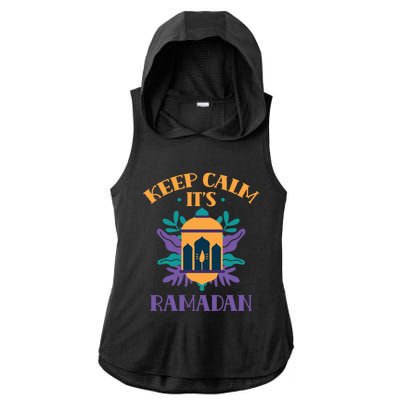 Keep Calm Its Ramadan Muslim Kareem Mubarak Eid Gift Ladies PosiCharge Tri-Blend Wicking Draft Hoodie Tank