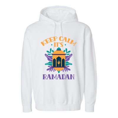 Keep Calm Its Ramadan Muslim Kareem Mubarak Eid Gift Garment-Dyed Fleece Hoodie