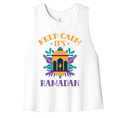 Keep Calm Its Ramadan Muslim Kareem Mubarak Eid Gift Women's Racerback Cropped Tank