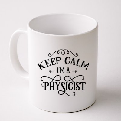 Keep Calm I'm A Physicist Scientist Science Physics Lover Funny Gift Coffee Mug