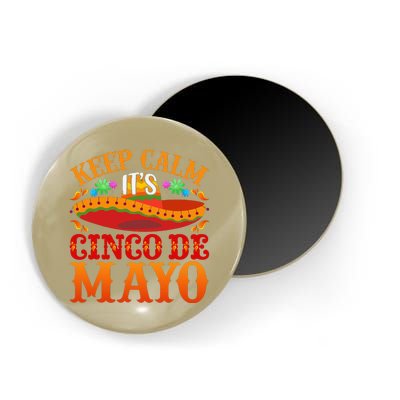 Keep Calm Its Cinco De Mayo Sombrero Maraca Magnet