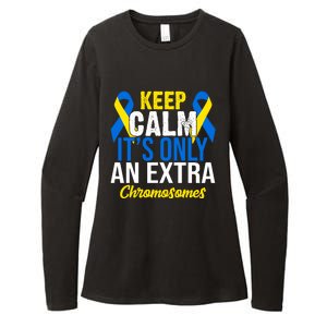 Keep Calm Its Only An Extra Chromosomes Down Syndrome Womens CVC Long Sleeve Shirt