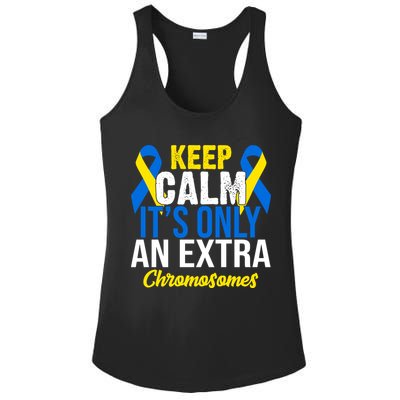 Keep Calm Its Only An Extra Chromosomes Down Syndrome Ladies PosiCharge Competitor Racerback Tank