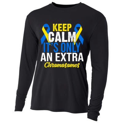 Keep Calm Its Only An Extra Chromosomes Down Syndrome Cooling Performance Long Sleeve Crew