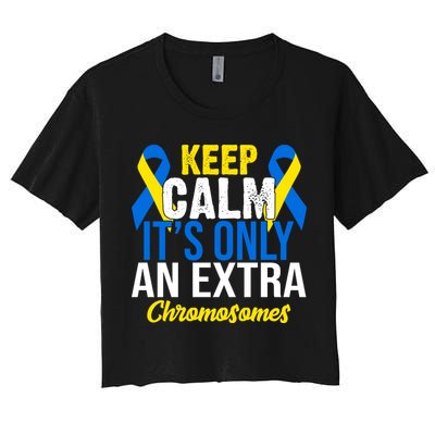Keep Calm Its Only An Extra Chromosomes Down Syndrome Crop Top