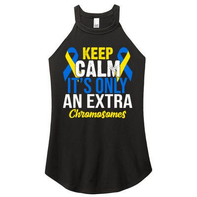 Keep Calm Its Only An Extra Chromosomes Down Syndrome Women's Perfect Tri Rocker Tank