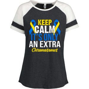 Keep Calm Its Only An Extra Chromosomes Down Syndrome Enza Ladies Jersey Colorblock Tee