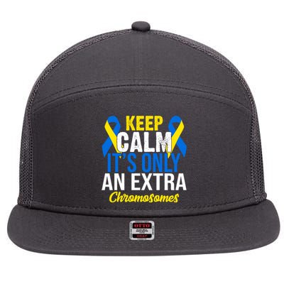 Keep Calm Its Only An Extra Chromosomes Down Syndrome 7 Panel Mesh Trucker Snapback Hat