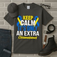 Keep Calm Its Only An Extra Chromosomes Down Syndrome Tall T-Shirt