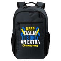 Keep Calm Its Only An Extra Chromosomes Down Syndrome Backpack