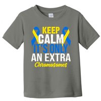 Keep Calm Its Only An Extra Chromosomes Down Syndrome Toddler T-Shirt