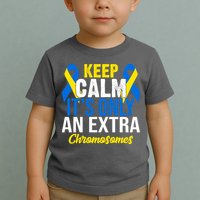 Keep Calm Its Only An Extra Chromosomes Down Syndrome Toddler T-Shirt
