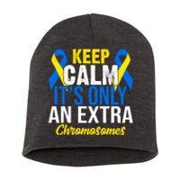 Keep Calm Its Only An Extra Chromosomes Down Syndrome Short Acrylic Beanie