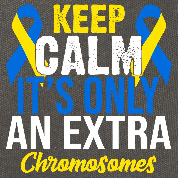 Keep Calm Its Only An Extra Chromosomes Down Syndrome Cotton Canvas Backpack
