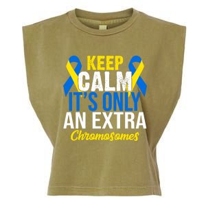 Keep Calm Its Only An Extra Chromosomes Down Syndrome Garment-Dyed Women's Muscle Tee