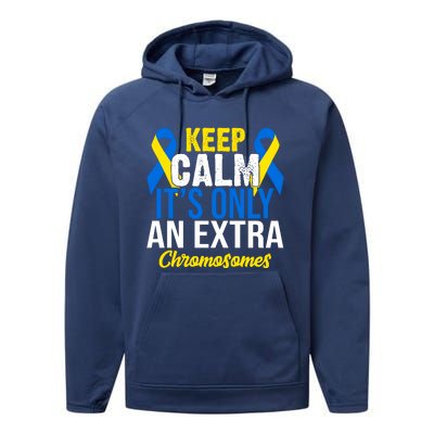 Keep Calm Its Only An Extra Chromosomes Down Syndrome Performance Fleece Hoodie