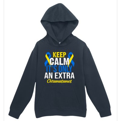 Keep Calm Its Only An Extra Chromosomes Down Syndrome Urban Pullover Hoodie