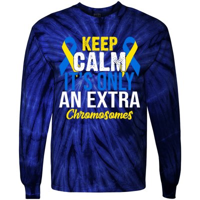 Keep Calm Its Only An Extra Chromosomes Down Syndrome Tie-Dye Long Sleeve Shirt