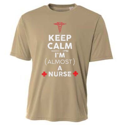 Keep Calm I'm Almost A Nurse Funny Nurse Day Gift Cooling Performance Crew T-Shirt