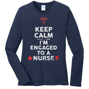 Keep Calm I'm Engaged To A Nurse Gift For Fiance Ladies Long Sleeve Shirt