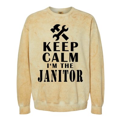 Keep Calm Im The Janitor Funny Quotes Caretaker School Colorblast Crewneck Sweatshirt