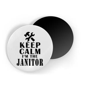 Keep Calm Im The Janitor Funny Quotes Caretaker School Magnet