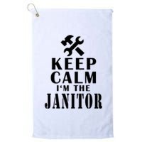 Keep Calm Im The Janitor Funny Quotes Caretaker School Platinum Collection Golf Towel