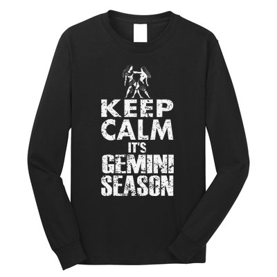 KEEP CALM ITS GEMINI SEASON ZODIAC BIRTHDAY Long Sleeve Shirt