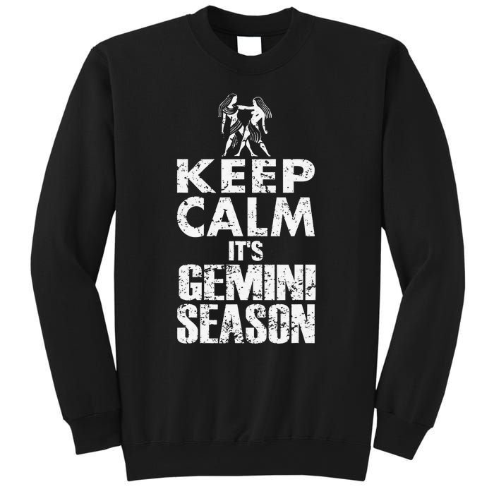 KEEP CALM ITS GEMINI SEASON ZODIAC BIRTHDAY Sweatshirt