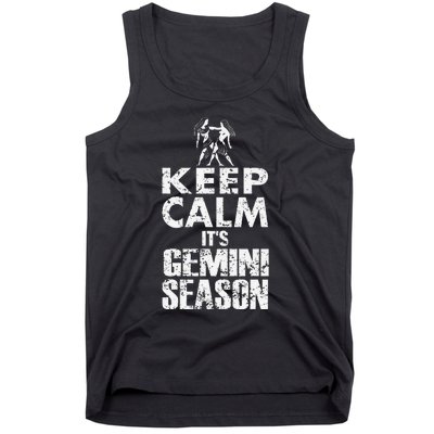 KEEP CALM ITS GEMINI SEASON ZODIAC BIRTHDAY Tank Top