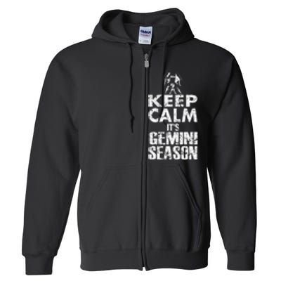 KEEP CALM ITS GEMINI SEASON ZODIAC BIRTHDAY Full Zip Hoodie