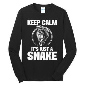 Keep Calm Its Just A Snake Snakes Lover Zoology Reptiles Tall Long Sleeve T-Shirt