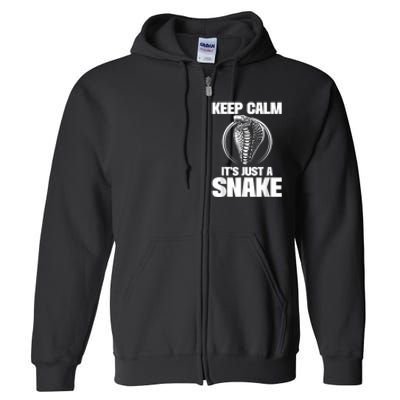 Keep Calm Its Just A Snake Snakes Lover Zoology Reptiles Full Zip Hoodie