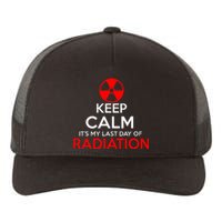 Keep Calm Its My Last Day Of Radiation Treatment Gift Yupoong Adult 5-Panel Trucker Hat