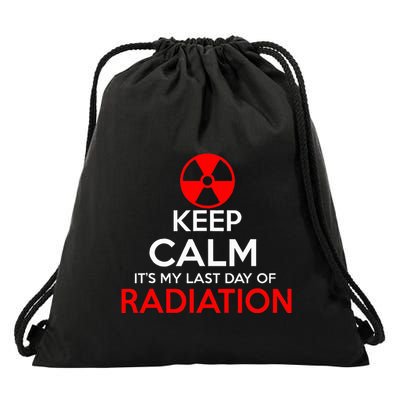 Keep Calm Its My Last Day Of Radiation Treatment Gift Drawstring Bag