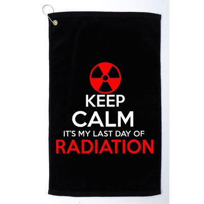 Keep Calm Its My Last Day Of Radiation Treatment Gift Golf Towel