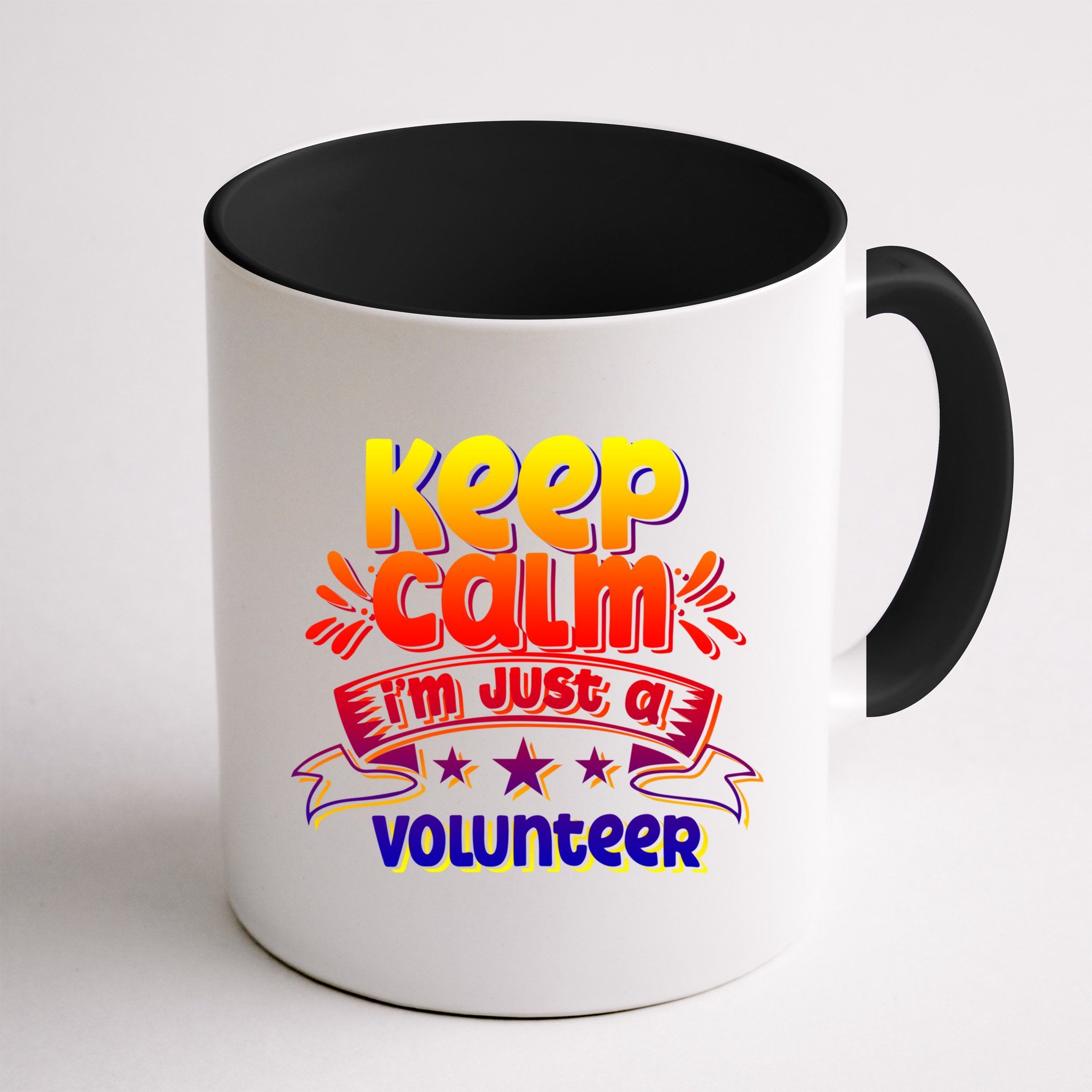 Keep Calm I'm Just A Volunteer Job Volunteering Volunteers Gift Mug