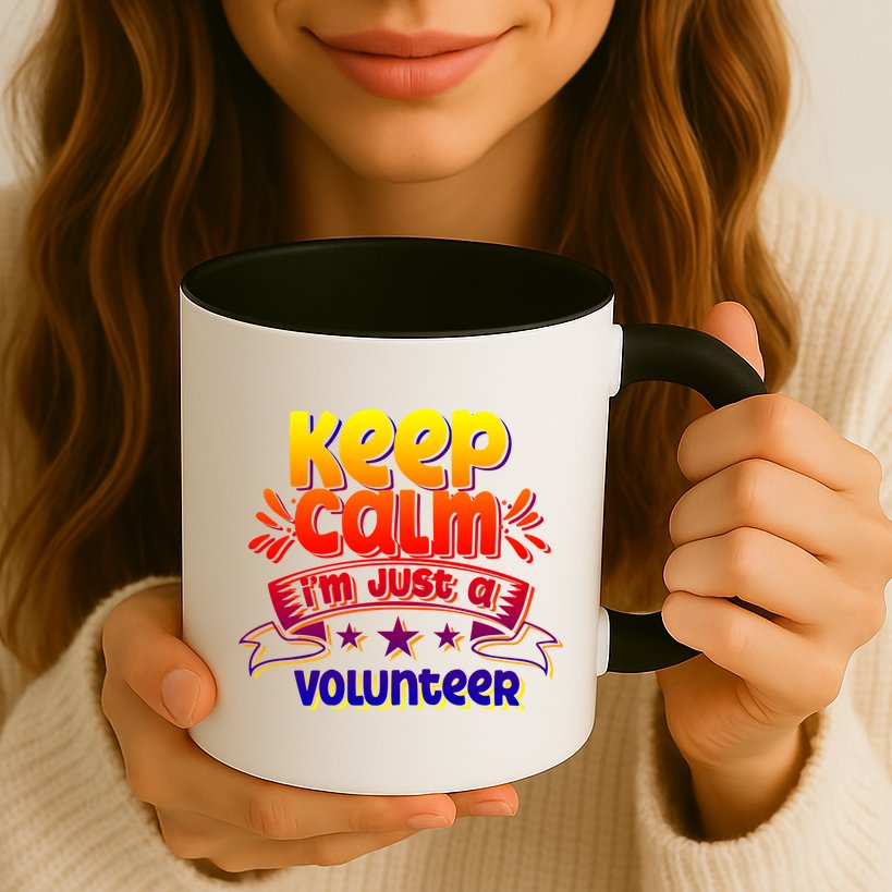 Keep Calm I'm Just A Volunteer Job Volunteering Volunteers Gift Mug