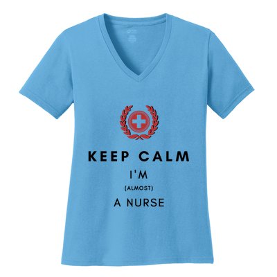Keep Calm Im Almost A Nurse Registered Nurse Gift Women's V-Neck T-Shirt
