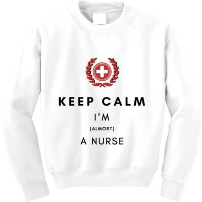 Keep Calm Im Almost A Nurse Registered Nurse Gift Kids Sweatshirt