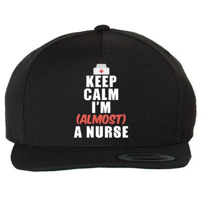 Keep Calm Im Almost A Nurse Cute Gift Funny Nurse Cute Gift Wool Snapback Cap