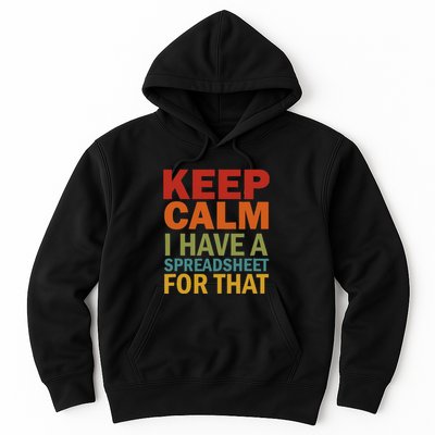 Keep Calm I Have A Spreadsheet For That Hoodie
