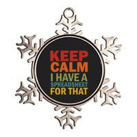 Keep Calm I Have A Spreadsheet For That Metallic Star Ornament