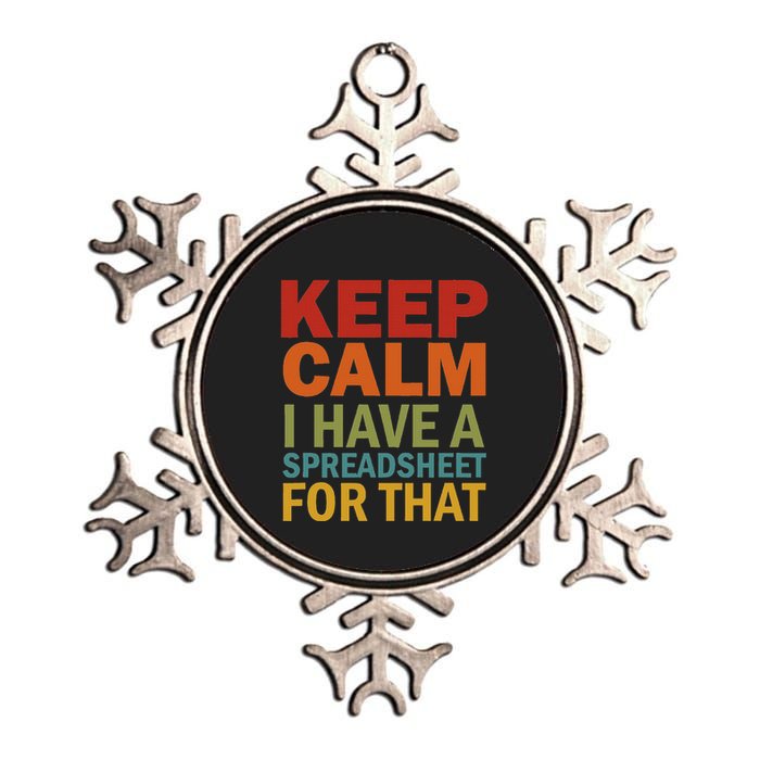 Keep Calm I Have A Spreadsheet For That Metallic Star Ornament
