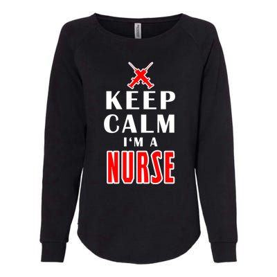 Keep Calm Im A Nurse Funny Quotes Gift Womens California Wash Sweatshirt