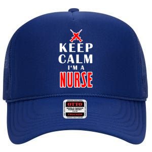 Keep Calm Im A Nurse Funny Quotes Gift High Crown Mesh Back Trucker Hat