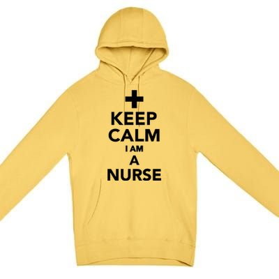 Keep Calm Im A Nurse Gift Premium Pullover Hoodie